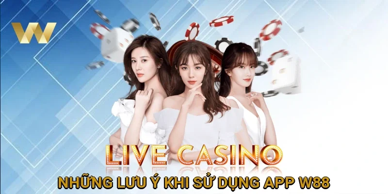 nhung-luu-y-khi-su-dung-app-w88
