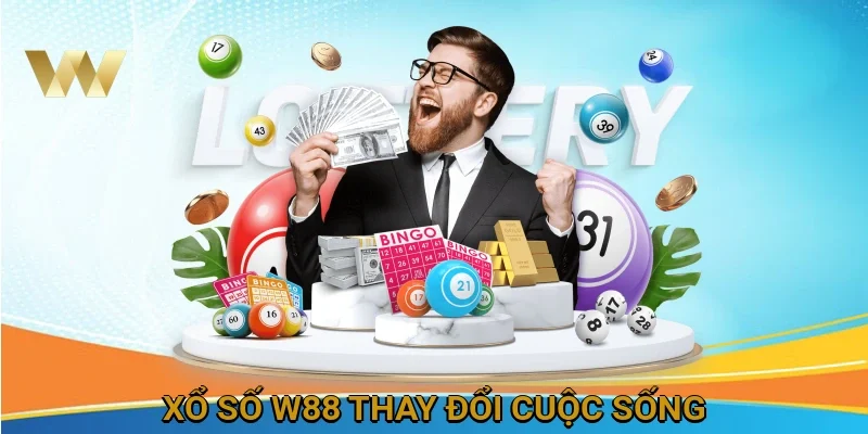 xo-so-w88-thay-doi-cuoc-song